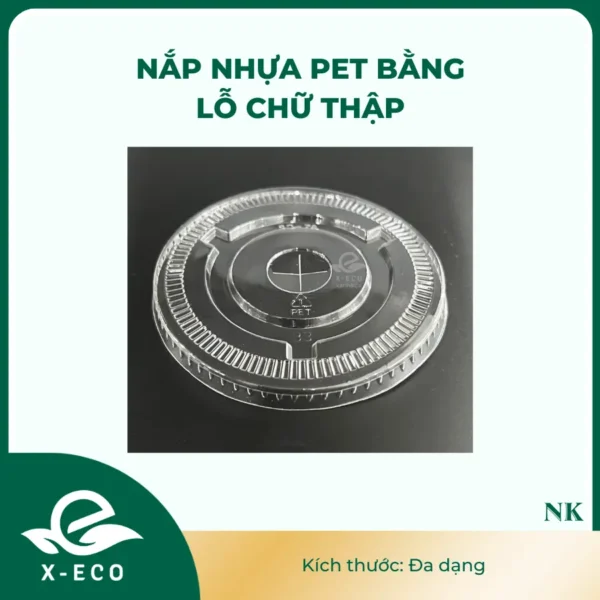 Nắp nhựa PET lỗ chữ thập